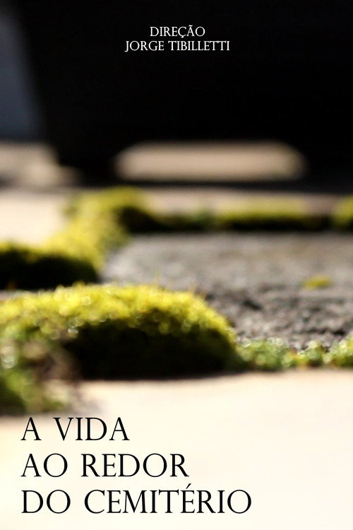Movie poster for A Vida ao Redor do Cemitério (2022)