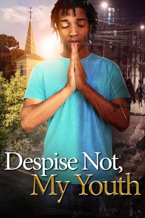 Movie poster for Despise Not, My Youth (2023)