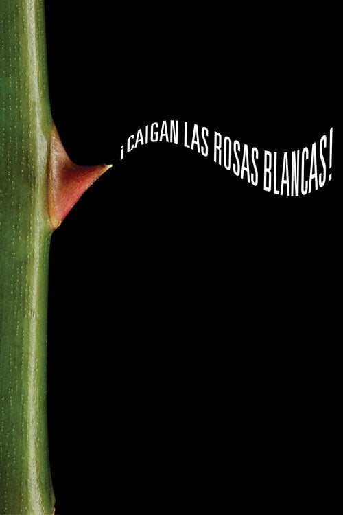 Movie poster for White Roses, Fall! (2025)