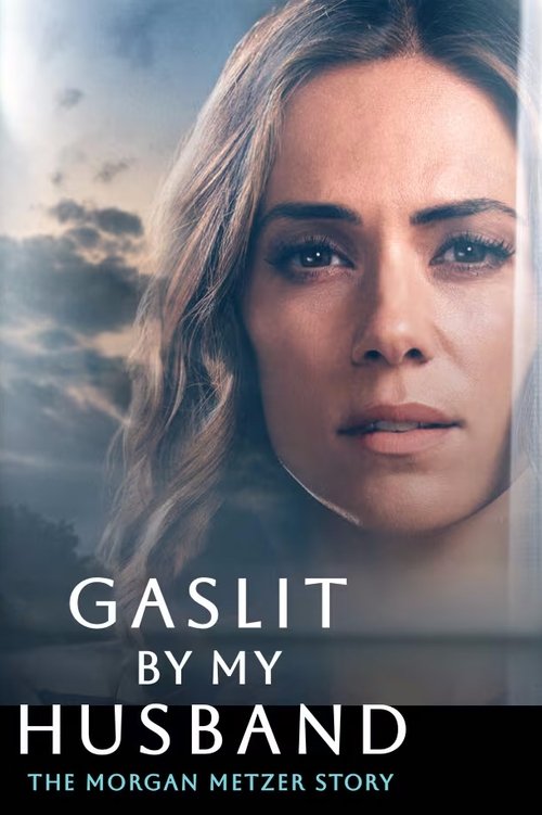 Movie poster for Gaslit by My Husband: The Morgan Metzer Story (2024)