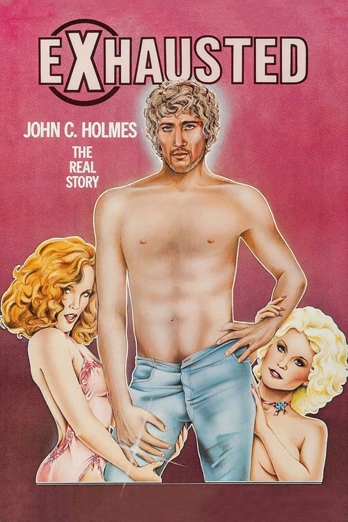 Movie poster for Exhausted: John C. Holmes, the Real Story (1981)