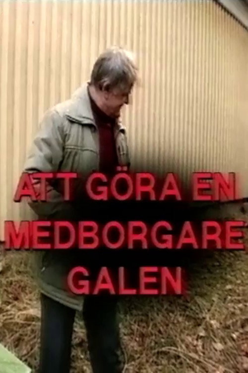 Movie poster for Att göra en medborgare galen (1997)
