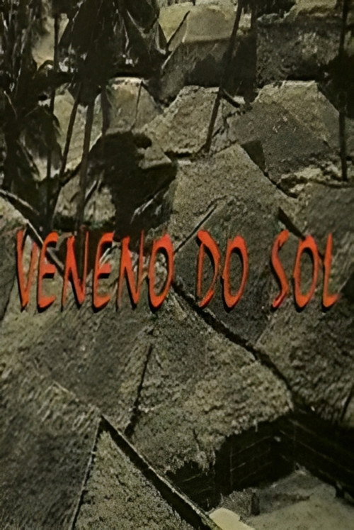 Veneno do Sol poster