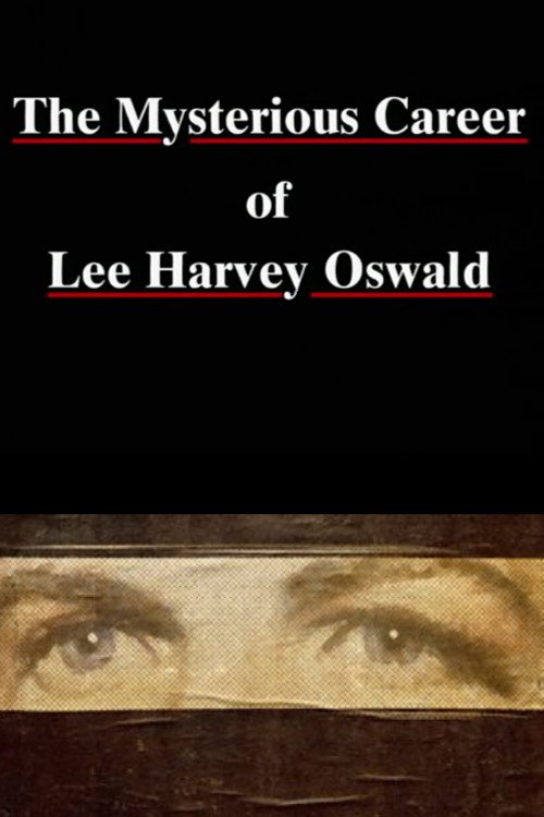 Movie poster for The Mysterious Career of Lee Harvey Oswald (1993)