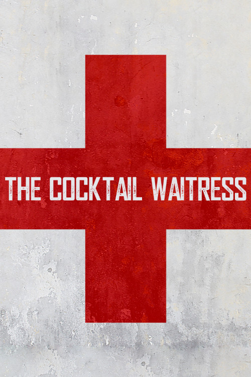Movie poster for The Cocktail Waitress (2018)