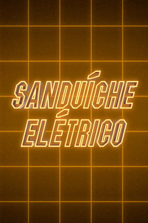 Movie poster for Electric Sandwich (2017)