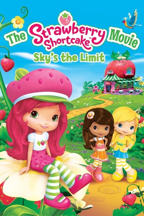 Movie poster for The Strawberry Shortcake Movie: Sky's the Limit (2009)