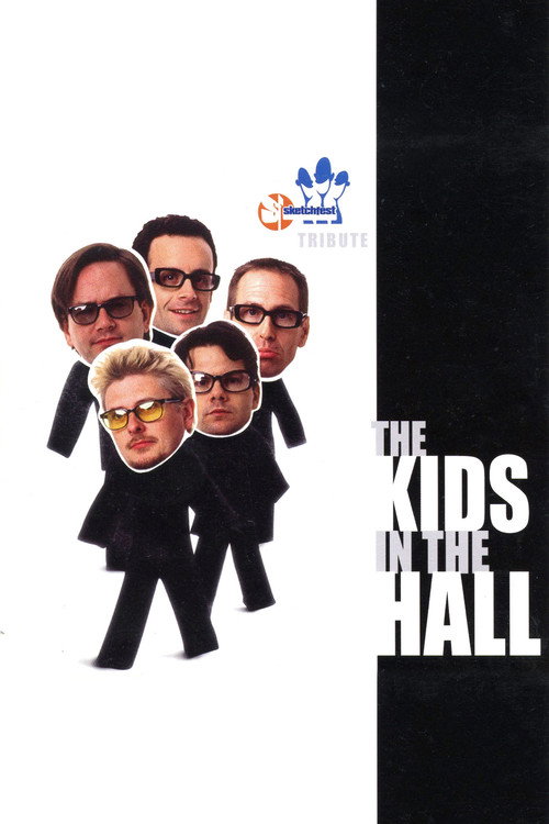 Movie poster for The Kids in the Hall: Sketchfest Tribute (2008)