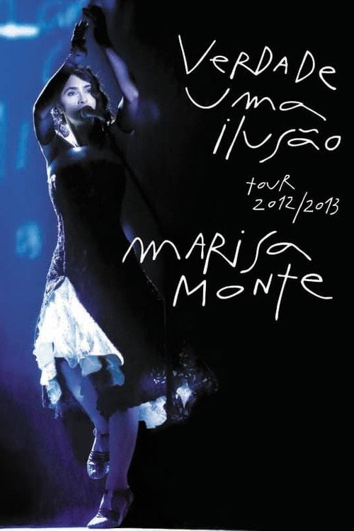 Movie poster for Marisa Monte: Verdade, Uma Ilusão (2014)