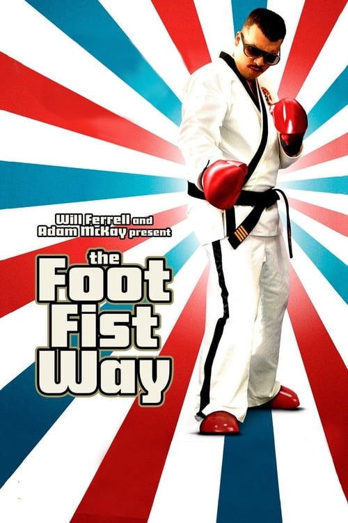 Movie poster for The Foot Fist Way (2008)