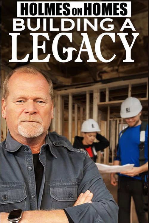 Series poster for Holmes on Homes: Building a Legacy (2024)