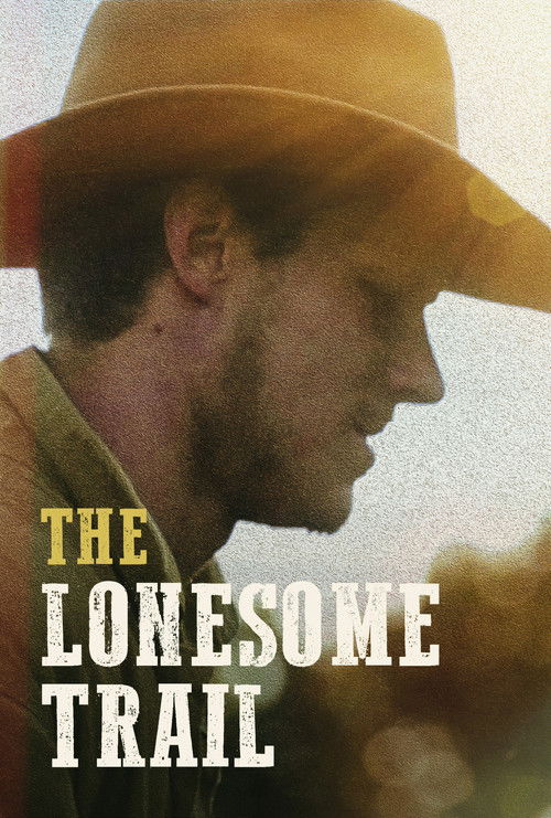 Movie poster for The Lonesome Trail (2019)
