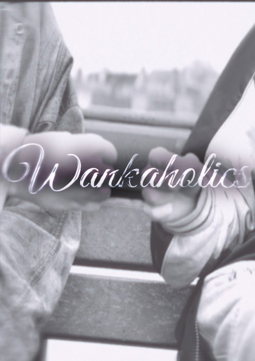 Movie poster for Wankaholics