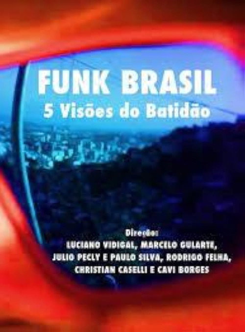Movie poster for Funk Brasil - 5 Visões do batidão (2016)