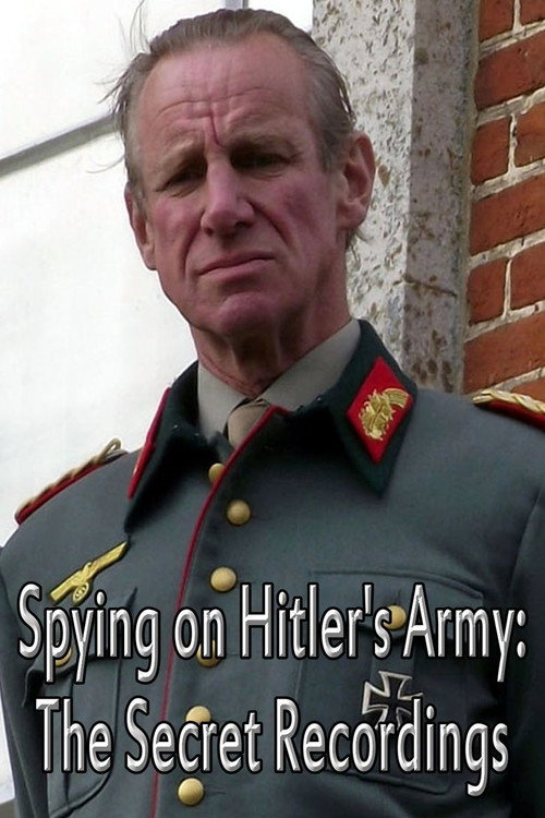 Movie poster for Spying on Hitler’s Army: The Secret Recordings (2013)