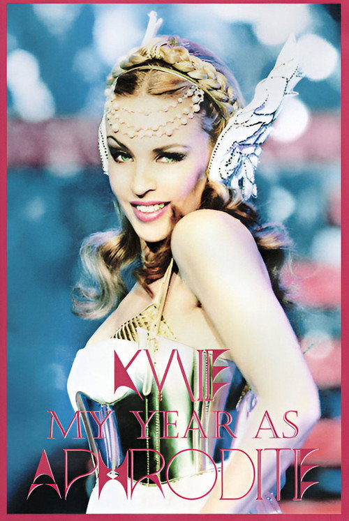 Movie poster for Kylie Minogue: My Year As Aphrodite (2012)