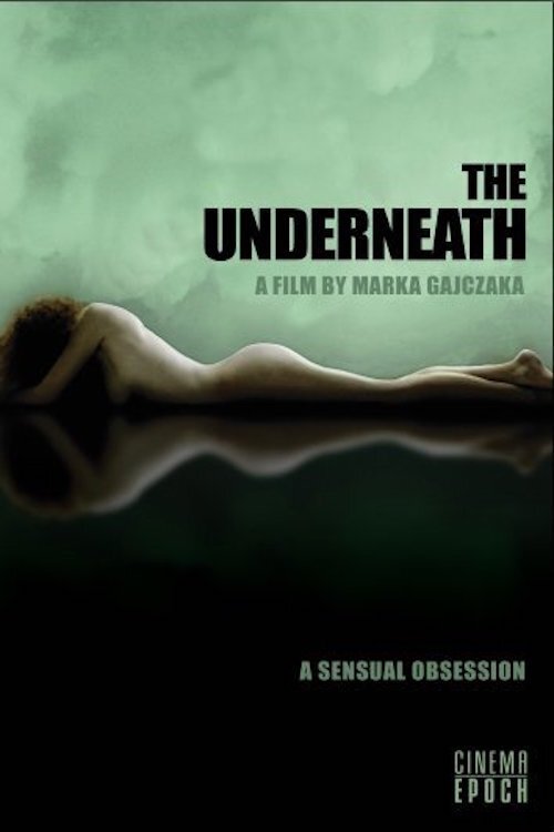 Movie poster for The Underneath (2006)
