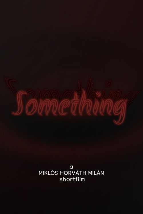 Movie poster for Something (2023)