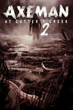 Movie poster for Axeman at Cutter's Creek 2 (2023)