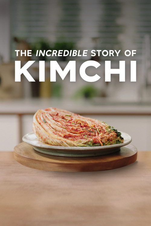 Movie poster for The Incredible Story of Kimchi (2022)