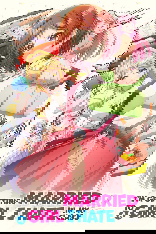 I'm Getting Married to a Girl I Hate in My Class poster