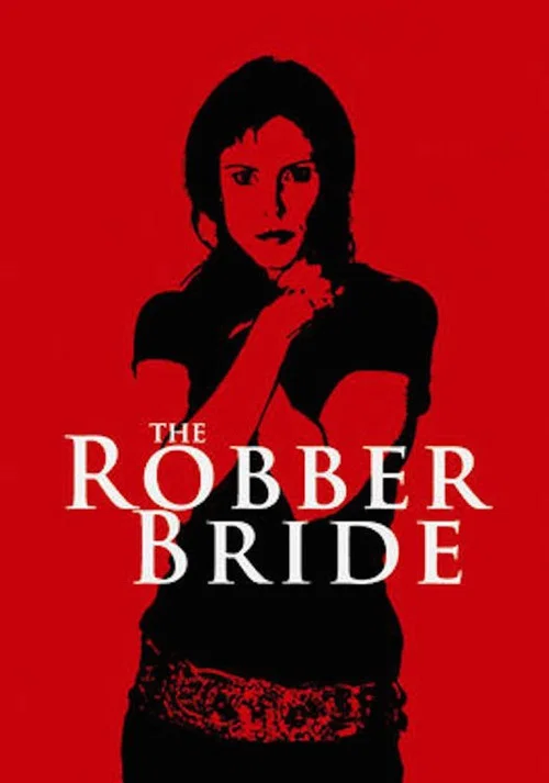 Movie poster for The Robber Bride (2007)