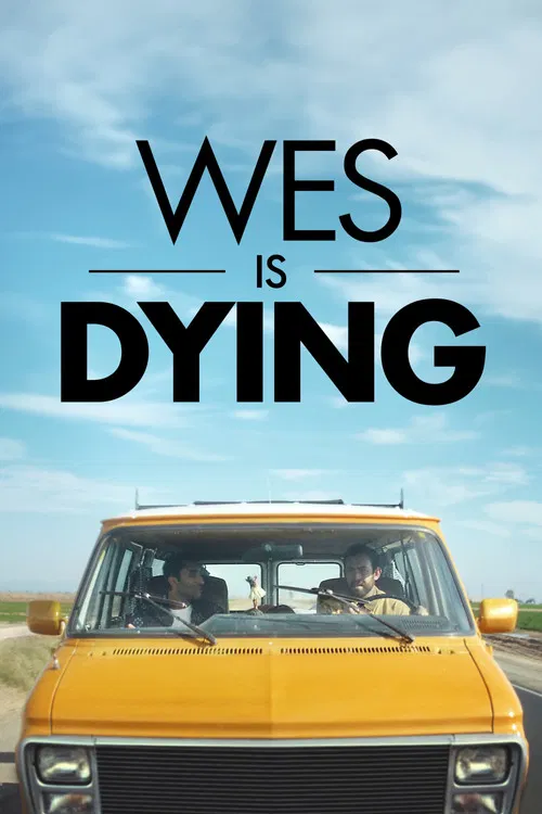 Movie poster for Wes Is Dying (2022)