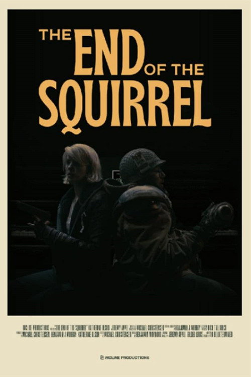 Movie poster for The End of the Squirrel (2022)