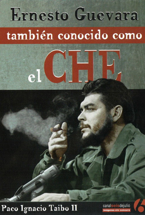 Movie poster for Ernesto Guevara, también conocido como el Che (2010)