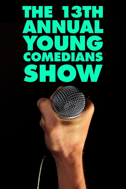 Movie poster for The 13th Annual Young Comedians Show (1989)