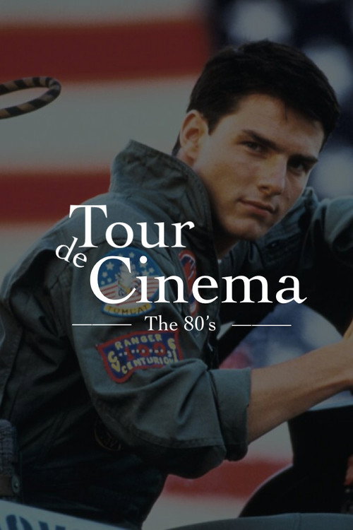 Movie poster for Tour de Cinema: The Eighties (2023)