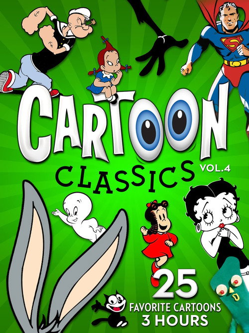 Movie poster for Cartoon Classics - Vol. 4: 25 Favorite Cartoons - 3 Hours (2017)