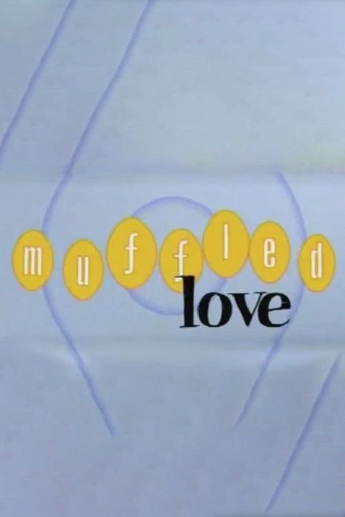 Movie poster for Muffled Love (2001)