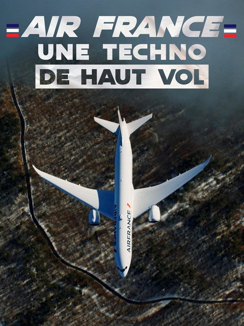 Movie poster for Air France : Une techno de haut vol (2025)