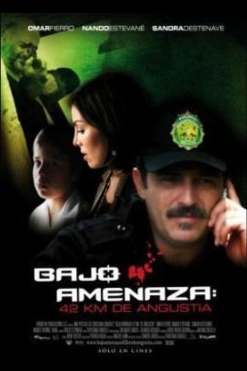 Movie poster for Bajo Amenaza: 42 km. de angustia (2009)
