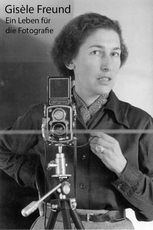 Movie poster for Gisèle Freund, portrait intime d'une photographe visionnaire (2021)
