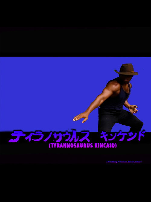 Movie poster for Tyrannosaurus Kincaid