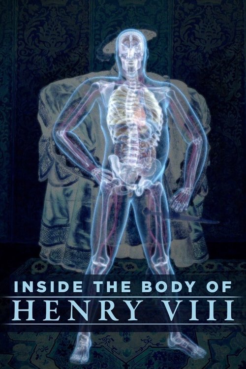 Movie poster for Inside the Body of Henry VIII (2008)