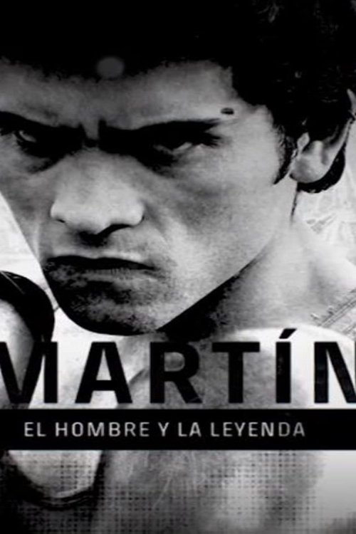 Martín, el hombre y la leyenda poster