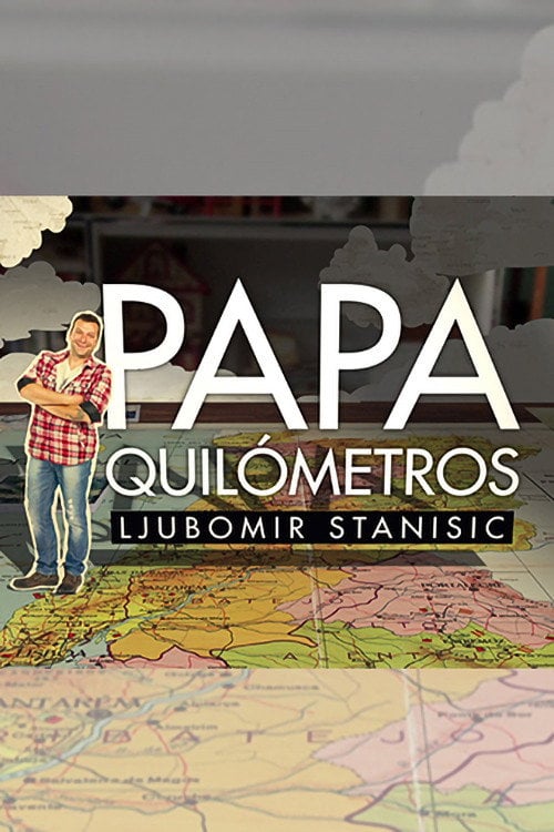 Series poster for Papa-Quilómetros (2012)