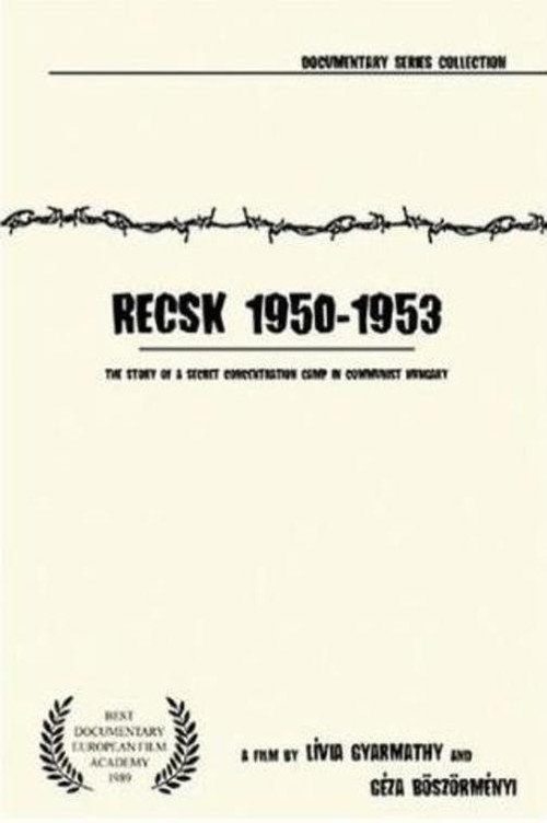 Movie poster for Recsk 1950–53: Story of a Forced Labor Camp (1987)