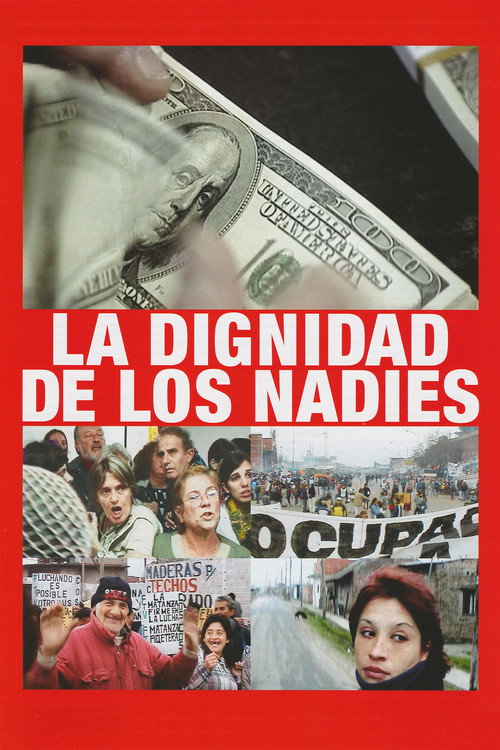 Movie poster for Dignity of the Nobodies (2005)