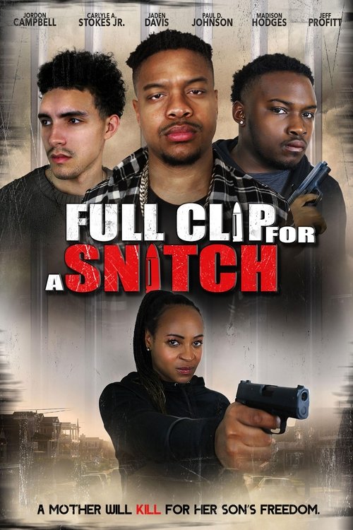 Movie poster for Full Clip for a Snitch (2024)