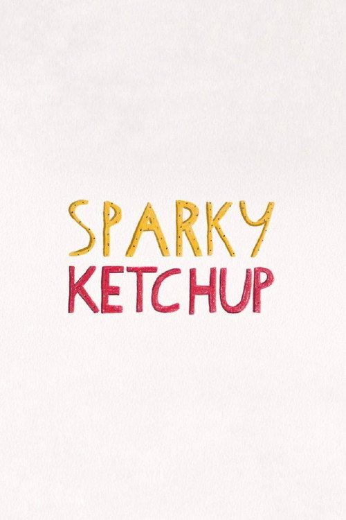 Movie poster for Sparky Ketchup (2015)