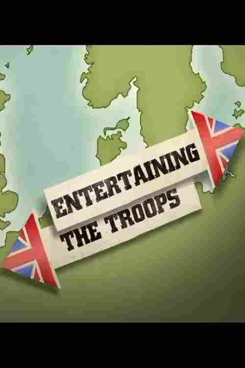 Movie poster for Entertaining the Troops (2011)