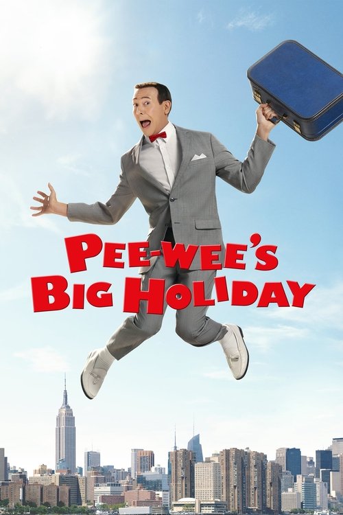 Movie poster for Pee-wee's Big Holiday (2016)