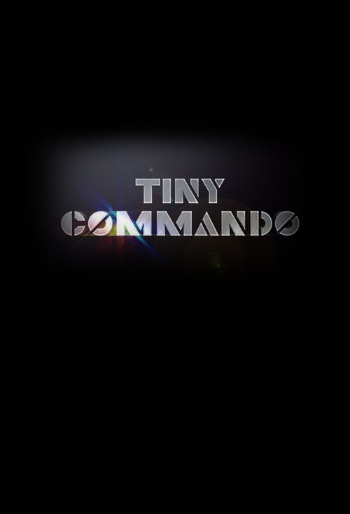 Series poster for Tiny Commando (2013)
