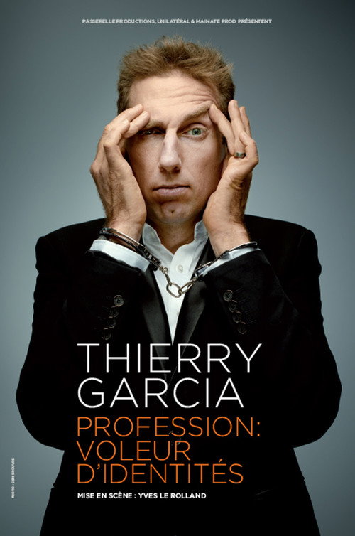 Movie poster for Thierry Garcia dans Profession voleur d'identités (2017)