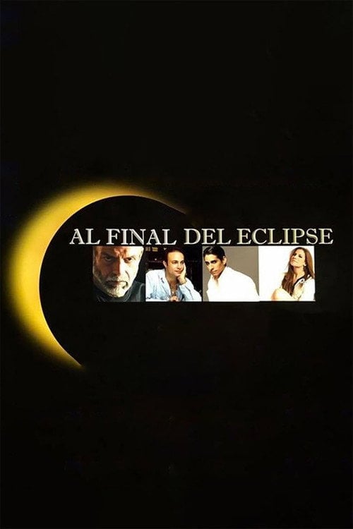 Movie poster for Al final del eclipse (2017)