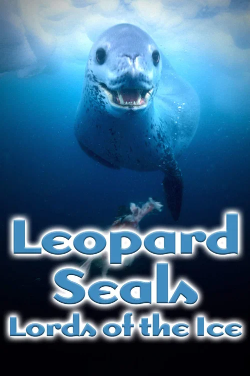 Movie poster for Leopard Seals: Lords of the Ice (2004)